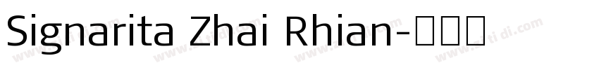 Signarita Zhai Rhian字体转换